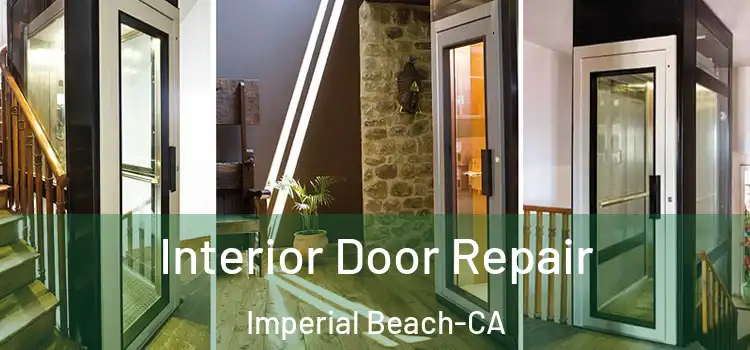  Interior Door Repair Imperial Beach-CA