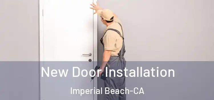  New Door Installation Imperial Beach-CA