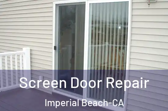  Screen Door Repair Imperial Beach-CA