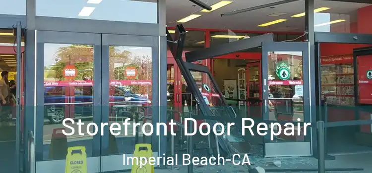  Storefront Door Repair Imperial Beach-CA